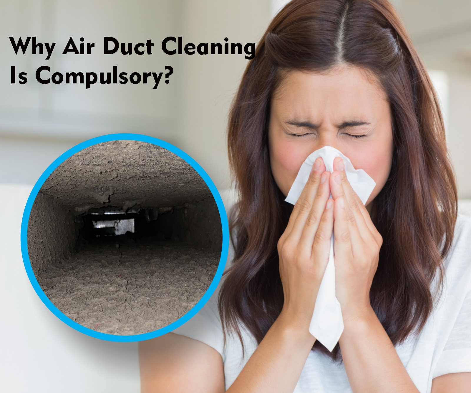 why airduct cleaning is compulsory?